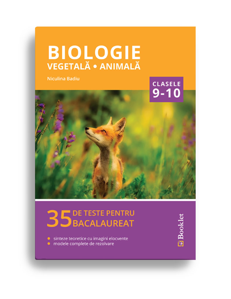 Teste Biologie Vegetala Si Animala Online Biologie pentru clasele 9-10 – 35 de teste pentru Bacalaureat – Editura