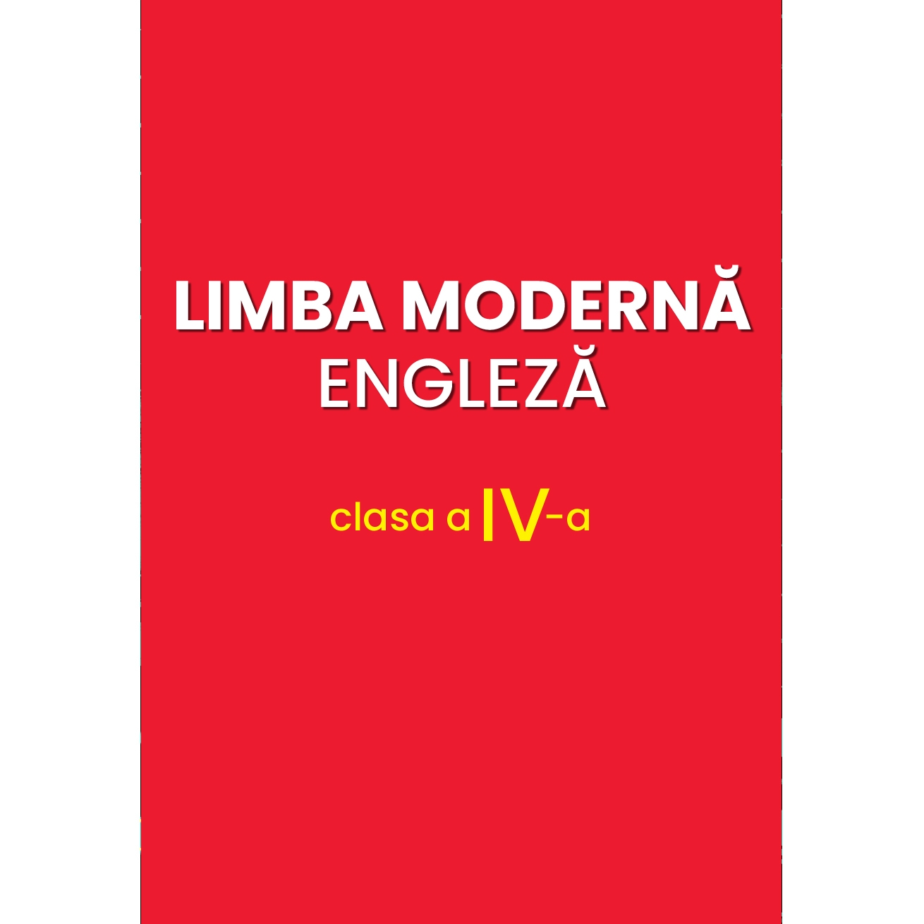 Limba modernă Engleză - clasa a IV-a - Editura Booklet