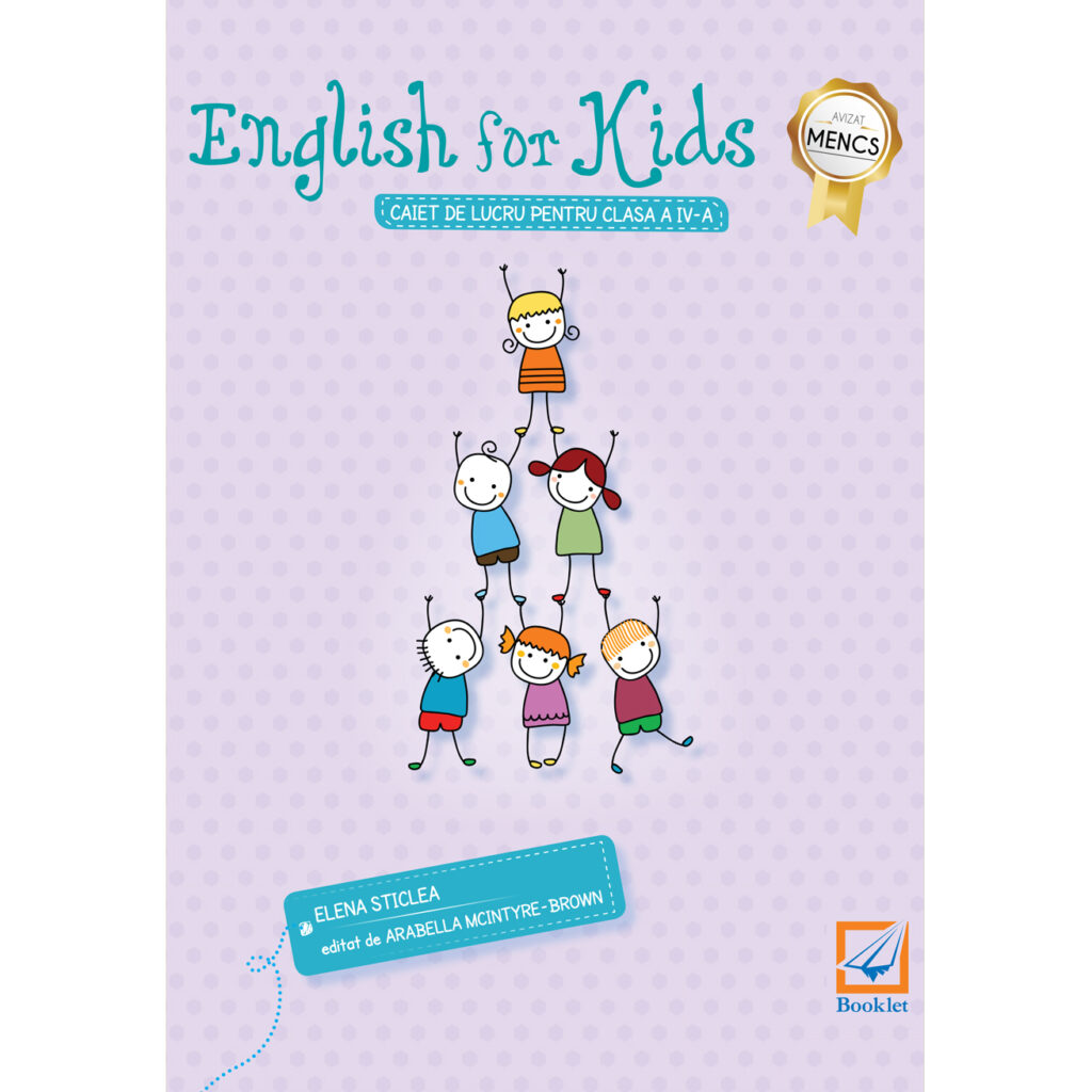 English for Kids. Caiet de lucru pentru clasa a IV-a - Editura Booklet