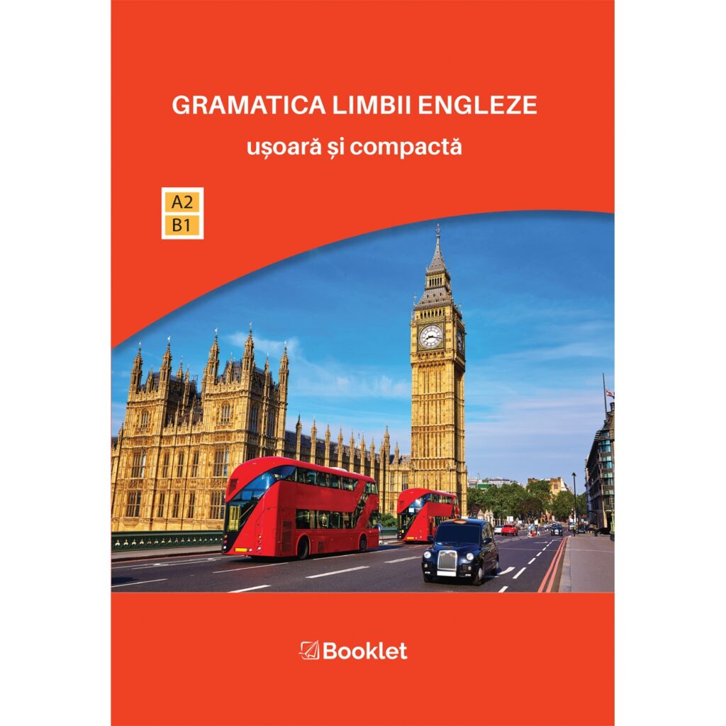 Gramatica limbii engleze ușoară și compactă - Editura Booklet
