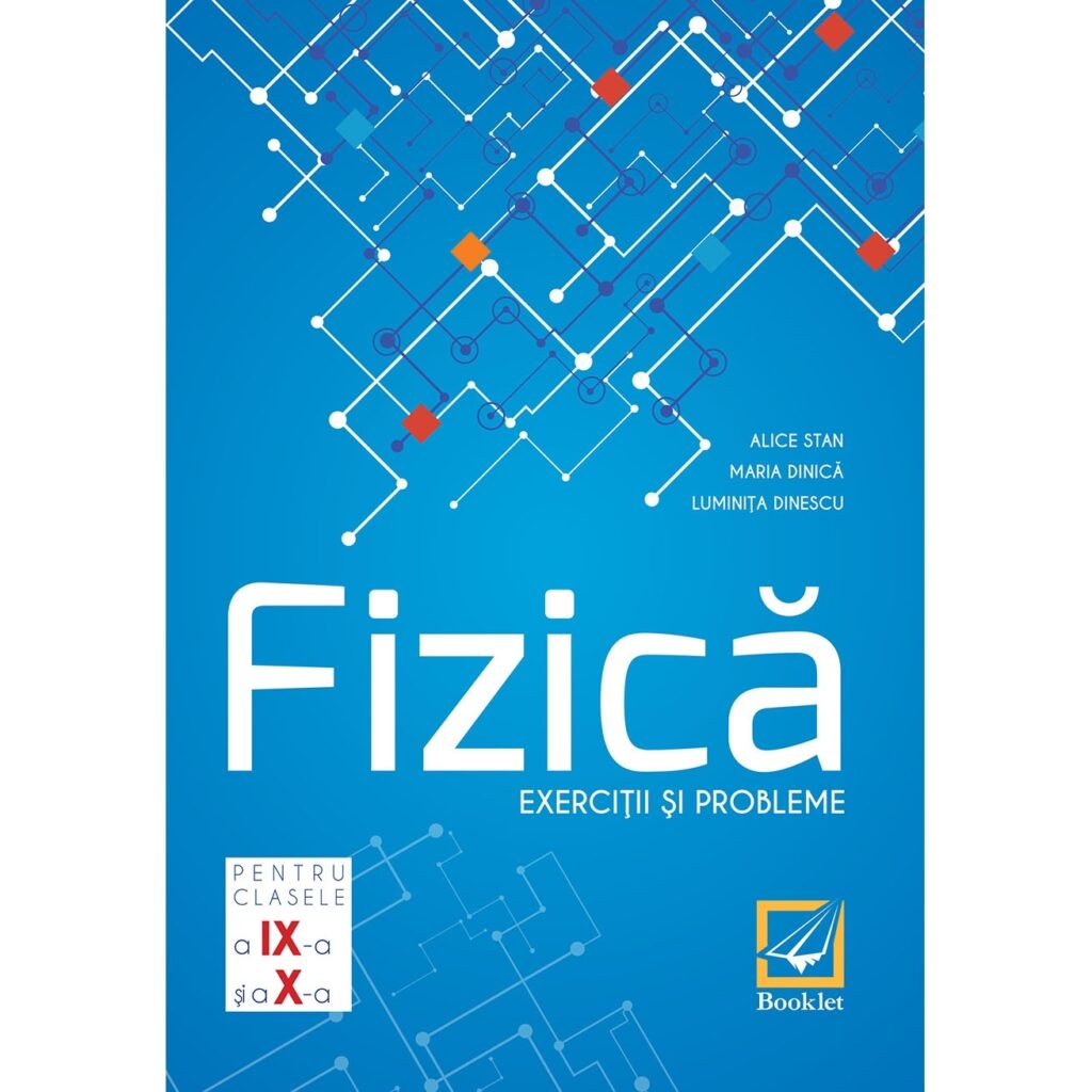 Culegere de fizică pentru clasele 9-10 - Editura Booklet