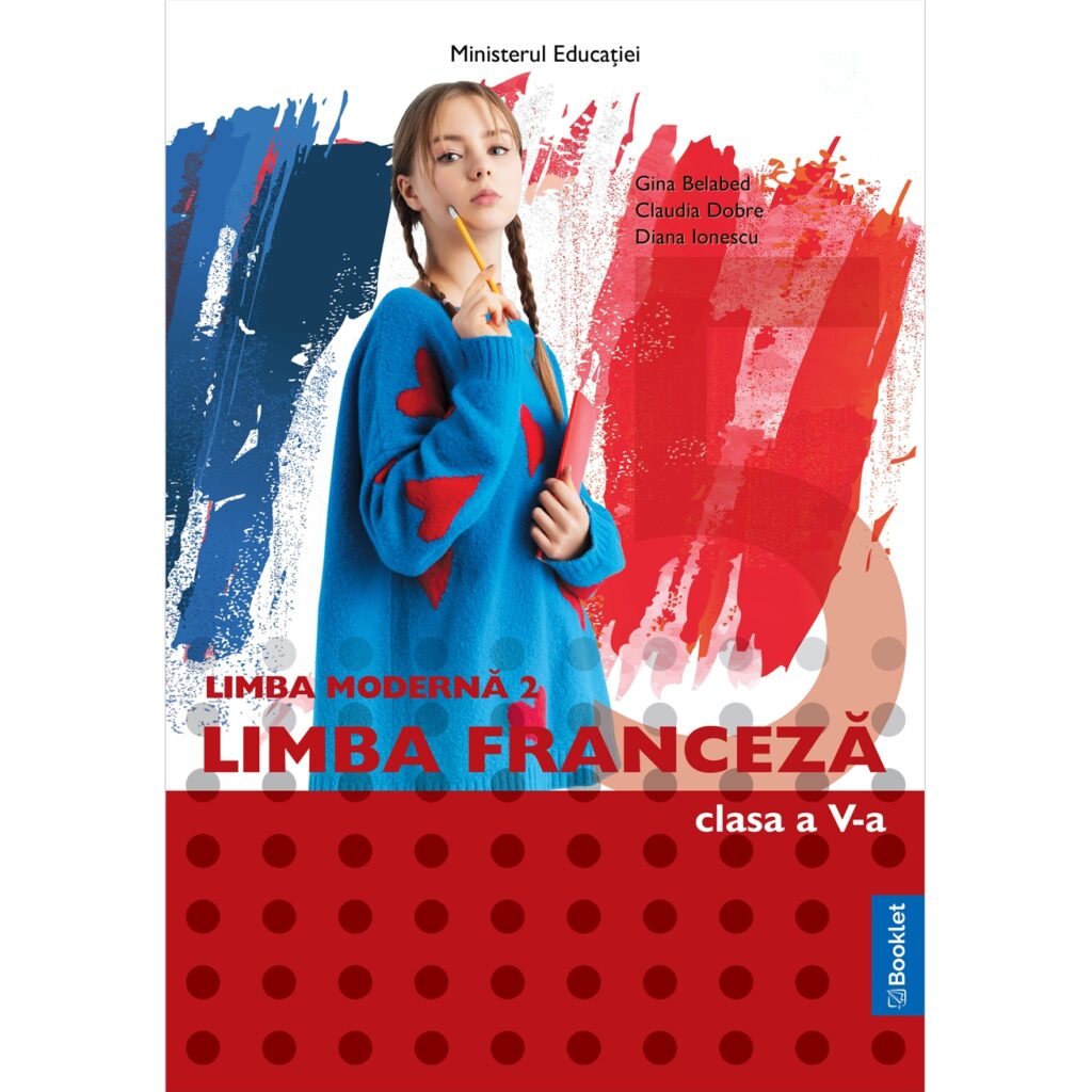 Manual Limba modernă 2 limba franceză. Clasa a V-a - Editura Booklet